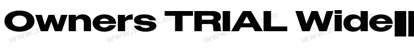 Owners TRIAL Wide字体转换